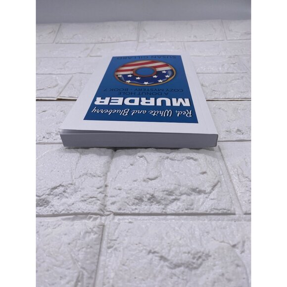 Red White And Blueberry Murder A Donut Hole Cozy Mystery Book 7 By Susan Gillard - Picture 9 of 11